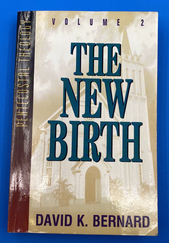 The New Birth Volume 2 by David K. Bernard