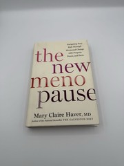 New Menopause Navigating Your Path Through Hormonal Change with Purpose