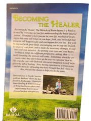 Becoming the Healer: The Miracle of Brain Injury Deborah L. Schlag AUTOGRAPHED
