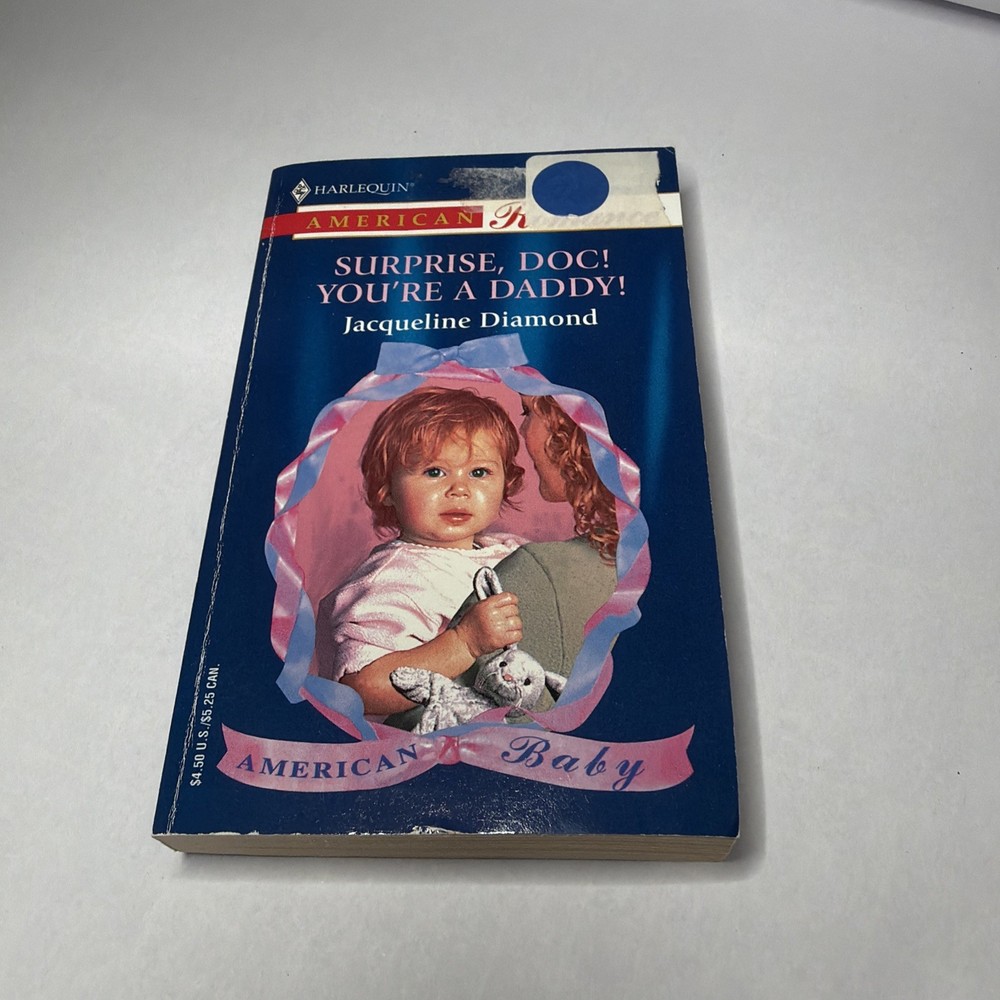 Jacqueline Diamond – Surprise, Doc! You’re a Daddy (American Romance #889) – PB