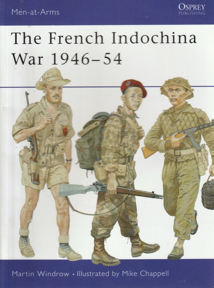 Men-At-Arms #322: French Indochina War 1946-54