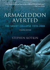 Armageddon Averted: The Soviet Collapse, 1970-2000, Kotkin, Stephen, Very Good B