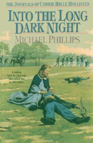 Into the Long Dark Night (The Journals of Corrie Belle Hollister #6) – GOOD