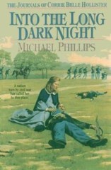 Into the Long Dark Night (The Journals of Corrie Belle Hollister #6) – GOOD