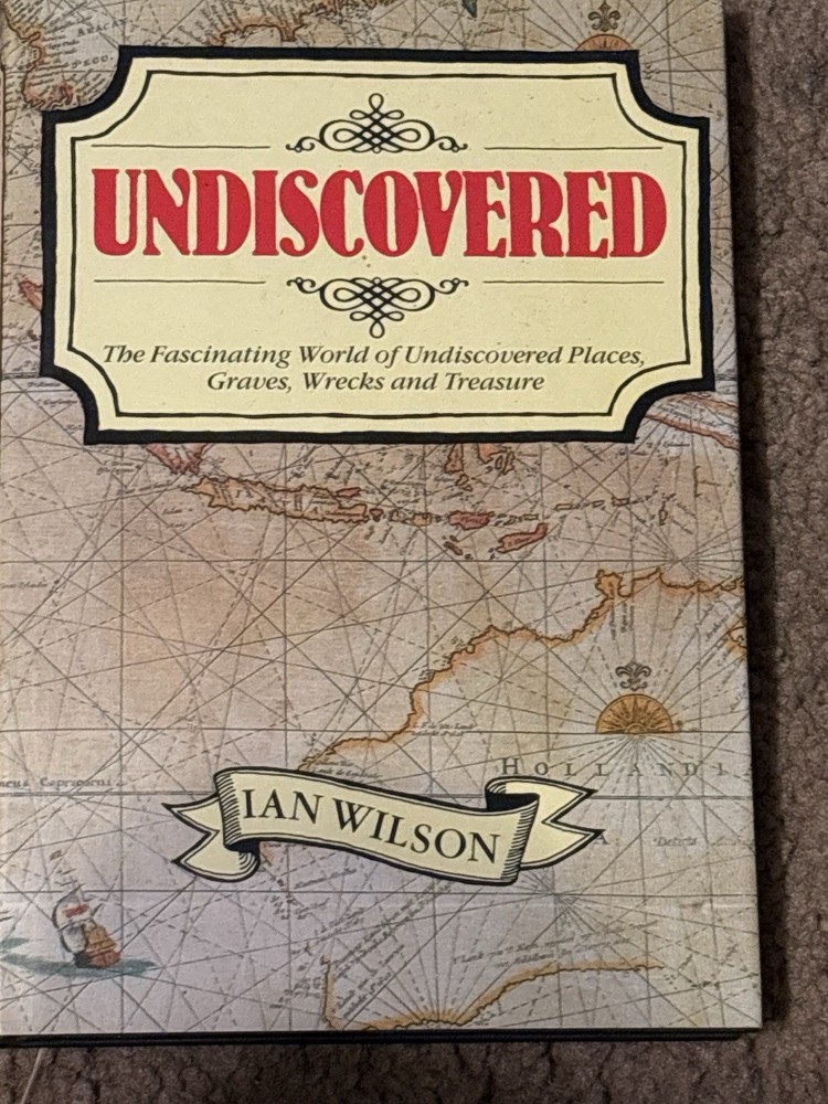 Undiscovered Ian Wilson Hardcover Lost Cities Atlantis Archaeology Treasure