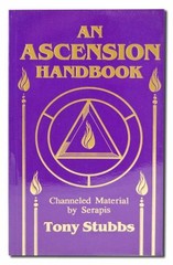 An Ascension Handbook: Material Channeled from Serapis – paperback Tony Stub…