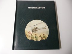 The Epic Of Flight – The Helicopters, Time-Life Books, 175 pages, HC