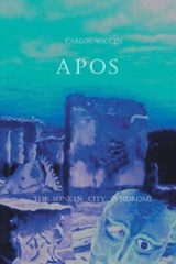 Apos : The Sunken City Syndrome, Paperback by Wiggen, Carlos, Like New Used, …