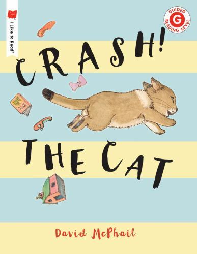 Crash! The Cat; I Like to Read – paperback, 0823439828, David McPhail