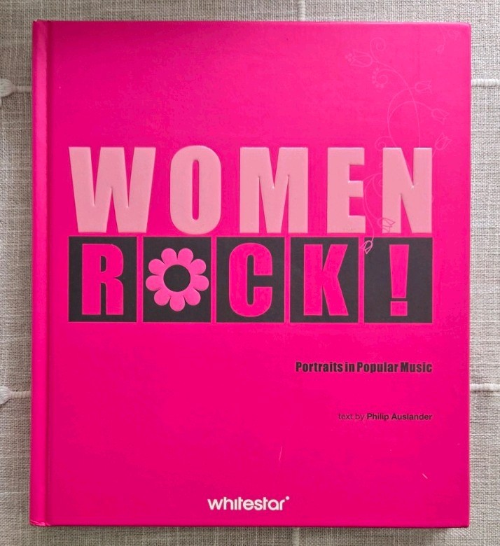 Women Rock! : Portraits in Popular Music by Philip Auslander (2024, Hardcover)