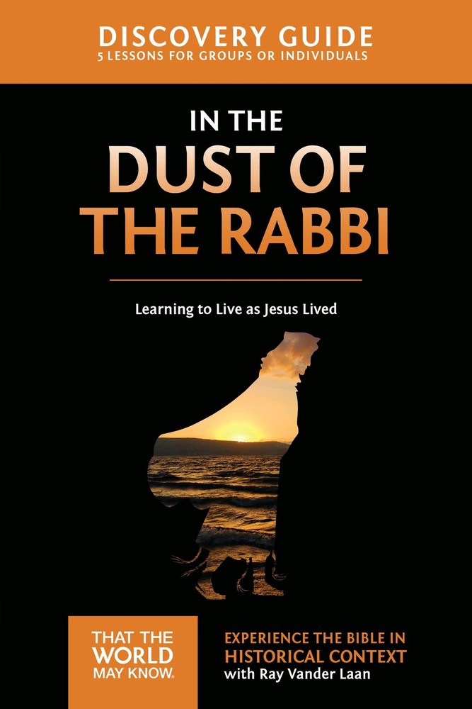 In the Dust of the Rabbi Discovery Guide: Learning to Live as Jesus Lived (6…