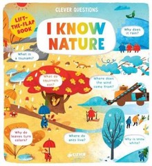 I Know Nature: Lift-the-flap Book (Clever Questions) – Hardcover – VERY GOOD