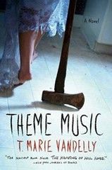 Theme Music: A Novel – Paperback By Vandelly, T Marie – GOOD