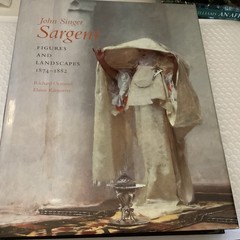 John Singer Sargent: Figures and Landscapes, 1874-1882; Complete Paintings: Volu
