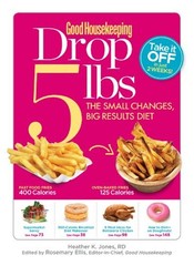 Good Housekeeping Drop 5 Lbs : The Small Changes, Big Results Die