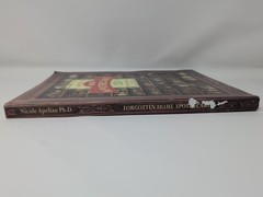 Forgotten Home Apothecary 250 Natural Remedies – Apelian Ph.D Trade PB Color Pic