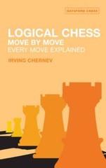 Logical Chess Move by Move: Every Move Explained New Algebraic Edition: New