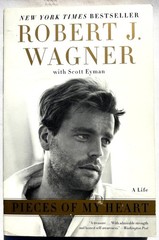 Pieces of My Heart : A Life, Robert J. Wagner, PB Very Good 9780061373329