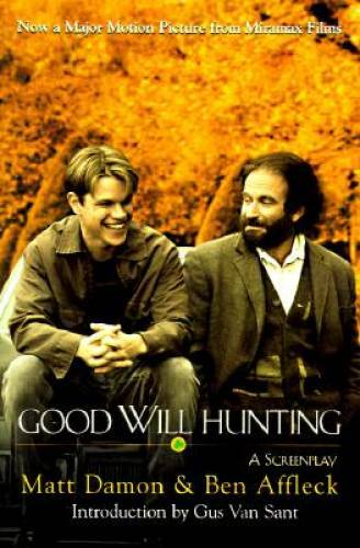 Good Will Hunting: A Screenplay – Paperback By Ben Affleck – GOOD