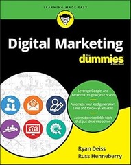 Digital Marketing For Dummies (For Dummies (Lifestyle)), Deiss, Ryan & Henneberr