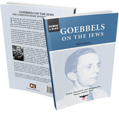 Goebbels on the Jews : The Complete Diary Entries: 1923 To 1945