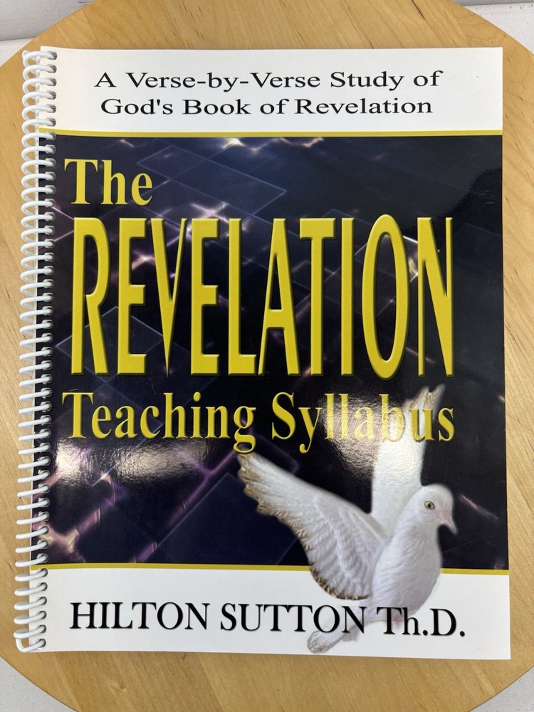 Hilton Sutton Revelation Teaching Syllabus Verse-by-Verse Spiral Bound