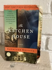 Kitchen House : A Novel by Kathleen Grissom (2010, Trade Paperback)