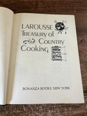 The Larousse Treasury of Country Cooking. 1975, 512 pages