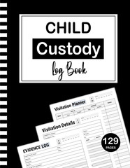 Child Custody Log Book: 129 Pages | 8,5 x 11 Inches