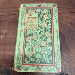 The Shepherd Psalm F.B. Meyer 1900 Antique Religious Christian Fleming H Revell