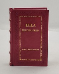 Ella Enchanted: A Newbery Honor Award Winner [PREMIUM LEATHER BOUND]