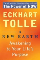 A New Earth: Awakening to Your Life’s Purpose – Paperback – GOOD