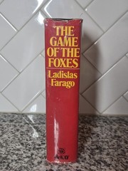 THE GAME OF THE FOXES – Untold Story of German Espionage SIGNED 1st HBdj VG