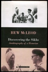 Discovering the Sikhs. Autobiography of a Historian