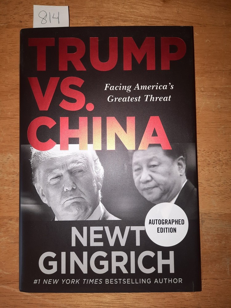 Newt Gingrich Trump Vs. China signed first edition book copy