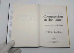 Compassion in the Court : Life-Changing Stories from America’s Nicest Judge…