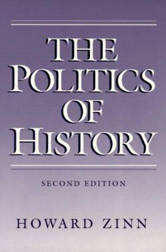 The Politics of History – 0252061225, Howard Zinn, paperback