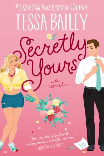 Secretly Yours: A Novel; Vine Mess, 1 – paperback, 9780063238985, Tessa Bailey