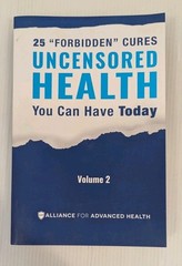 Uncensored Health 25 „Forbidden” Cures You Can Have Today Volume 2