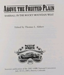 2003 Book: Above The Fruited Plain: Baseball In The Rocky Mountain West