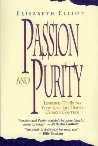 Passion and Purity – Paperback By Elliot, Elisabeth – GOOD