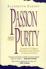 Passion and Purity – Paperback By Elliot, Elisabeth – GOOD