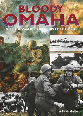 Bloody Omaha – English: And the Assault on Pointe du Hoc (Military and Maritime)