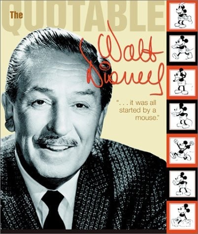 Quotable Walt Disney (Disney Editions Deluxe), Disney, Walt,Smith, Dave,Staff of