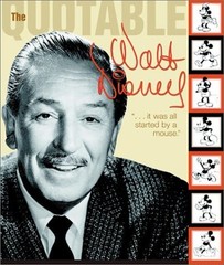 Quotable Walt Disney (Disney Editions Deluxe), Disney, Walt,Smith, Dave,Staff of