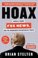 Hoax: Donald Trump, Fox News, and the Dangerous Distortion of Truth – VERY GOOD