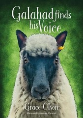 Grace Olson Galahad finds his Voice (Paperback)