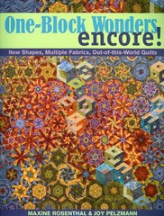 One-Block Wonders Encore!: New Shapes, Multiple Fabrics, Out-of-this-World Q…