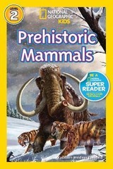Prehistoric Mammals (National Geographic Kids Readers), USED-Good, Zoehfeld, Kat