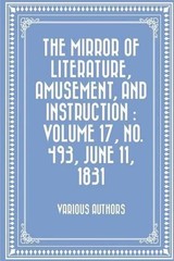 The Mirror of Literature, Amusement, and Instruction: Volume 17, No. 493, June 1